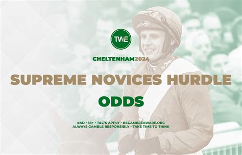 novices hurdle odds|Supreme Novices' Hurdle Betting Odds Comparison 2024.